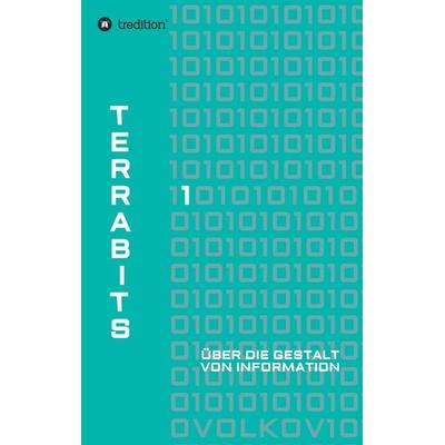 Terrabits, Taschenbuch von Semjon Volkov, Tredition, 978-3-7497-1275-5