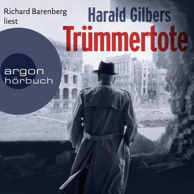 Trümmertote - Harald Gilbers, Audio, 9783732406296