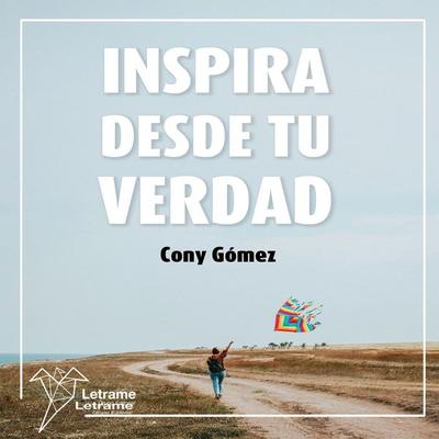 Inspira desde tu verdad - Cony Gómez, Audio, 9791370540654