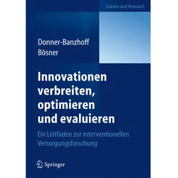 Innovationen verbreiten, optimieren und evaluieren, Fachbücher von Norbert Donner-Banzhoff, Stefan Bösner