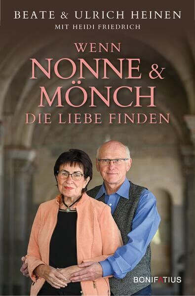 Beate Heinen - Wenn Nonne und Mönch die Liebe finden: Unser spätes Glück als Paar: Unser spätes Glück als Paar. Eine unglaubliche, aber wahre Geschichte über den ... vielen Bildern der christlichen Künstlerin - Preis vom 11.10.2026 15:43:13 h