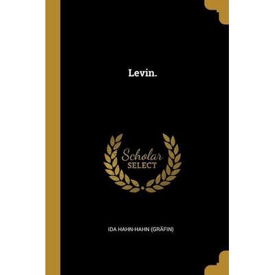 Levin., Taschenbuch von Ida Hahn-Hahn, Creative Media Partners, LLC, 978-1-01-246646-6