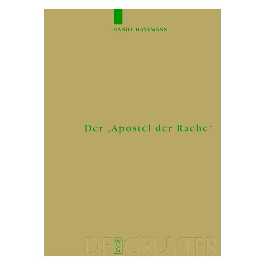 De Gruyter Der 'Apostel der Rache' (Deutsch, Hardcover, Daniel Havemann) (7227140)