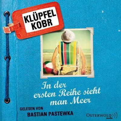 In der ersten Reihe sieht man Meer - Volker Klüpfel,Michael Kobr, CD, 9783869523514