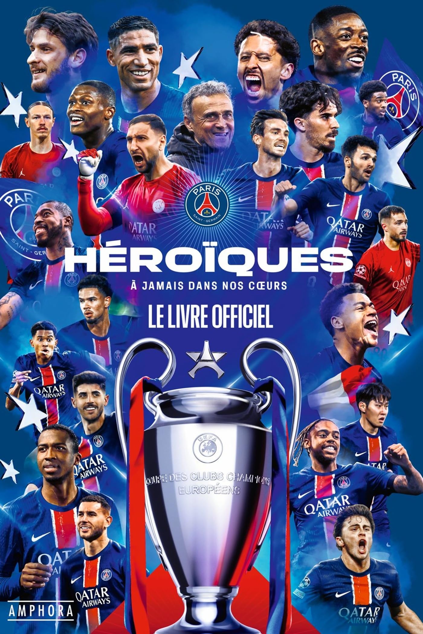 Héroïques ! : à jamais dans nos cœurs : Paris Saint-Germain, le livre officiel - Preis vom 09.10.2026 07:28:09 h
