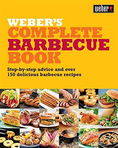 Jamie Purviance - Weber's Complete Barbecue Book: Step-by-step Advice and Over 150 Delicious Barbecue Recipes - Preis vom 10.10.2026 11:48:34 h