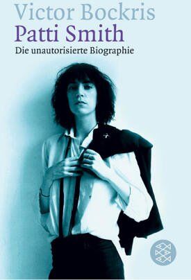 Victor Bockris - Patti Smith. Die unautorisierte Biographie. - Preis vom 12.10.2026 11:37:12 h