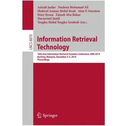 Information Retrieval Technology, Fachbücher von Alan F. Smeaton, Azizah Jaafar, Nazlena Mohamad Ali, Peter Bruza, Shahrul Azman Mohd Noah, Zainab Abu Bakar