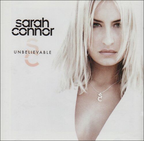 Sarah Connor - Unbelievable - Preis vom 30.09.2026 22:30:23 h