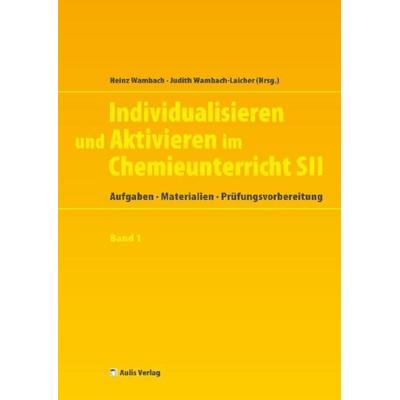 Individualisieren und Aktivieren im Chemieunterricht Sek. II, Set von Uwe Hilgers,Matthias Kremer,Annette Marohn,Heinz Wambach,Judith Wambach-Laicher,