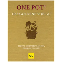One Pot! Das Goldene von, Ratgeber von GRÄFE UND UNZER Verlag