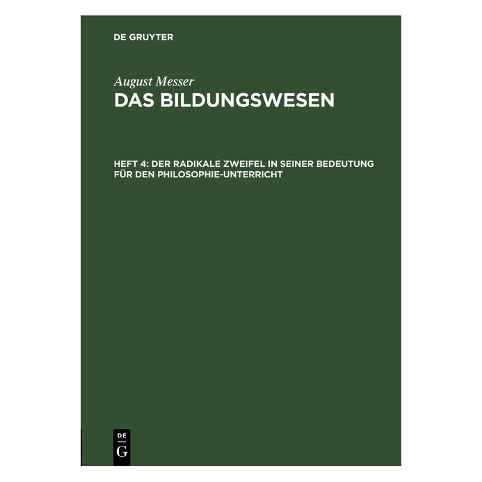 De Gruyter Messer:August Messer: Das Bildungswesen (Deutsch, Hardcover, August Messer) (67771270)