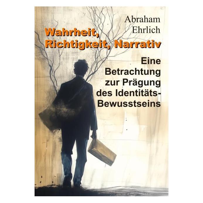 Bod Ehrlich:Wahrheit, Richtigkeit, Narrativ (Deutsch, Hardcover, Abraham Ehrlich) (67818750)
