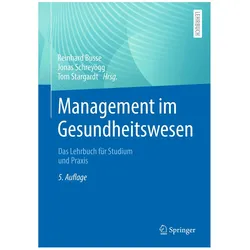Management im Gesundheitswesen, Fachbücher von Tom Stargardt, Reinhard Busse, Jonas Schreyögg