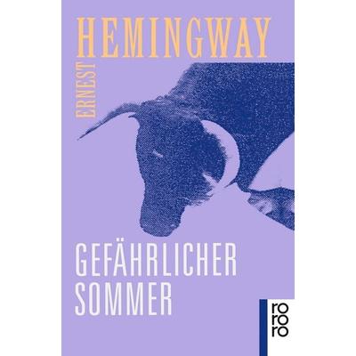 Gefährlicher Sommer, Taschenbuch von Ernest Hemingway, Rowohlt Taschenbuch, 978-3-499-12457-0