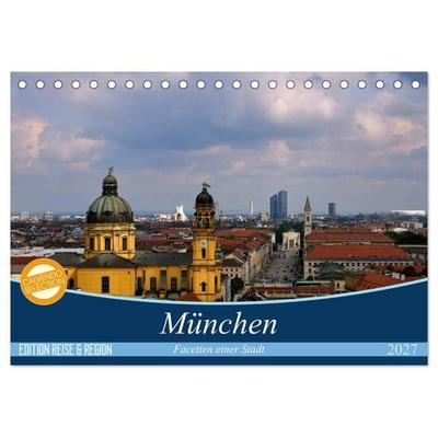 München - Facetten einer Stadt (Tischkalender 2027 DIN A5 quer), CALVENDO Monatskalender