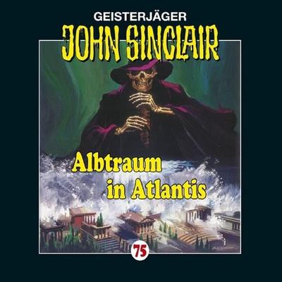 Folge 75: Albtraum in Atlantis - Jason Dark, Audio, 9783838770703