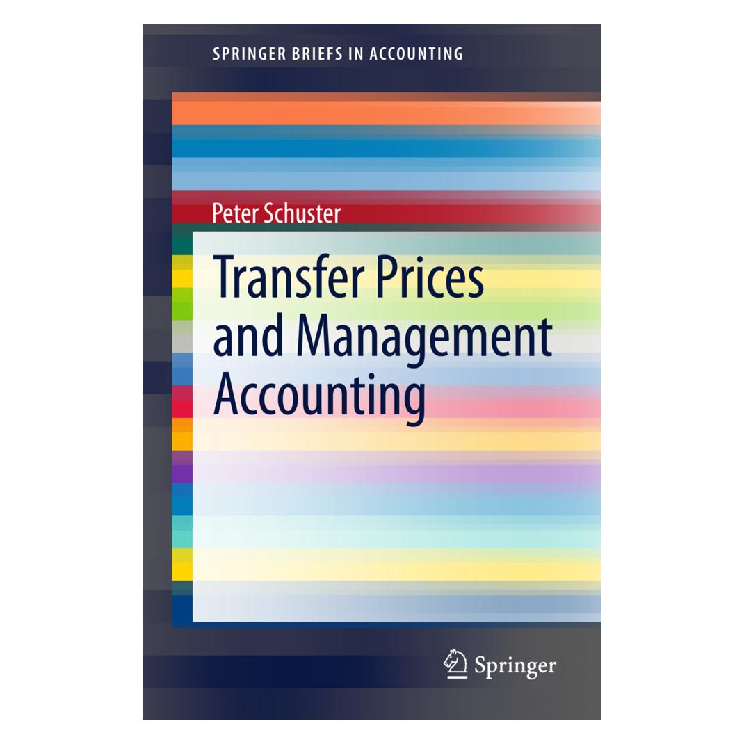Springer Transfer Prices and Management Accounting (Englisch, Softcover, Peter Schuster) (55575656)