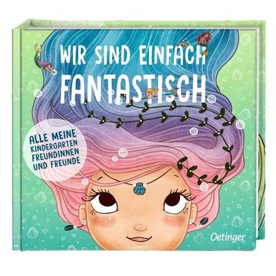 Wir sind einfach fantastisch, Sonstige von Ruby van der Bogen, Verlag Friedrich Oetinger GmbH