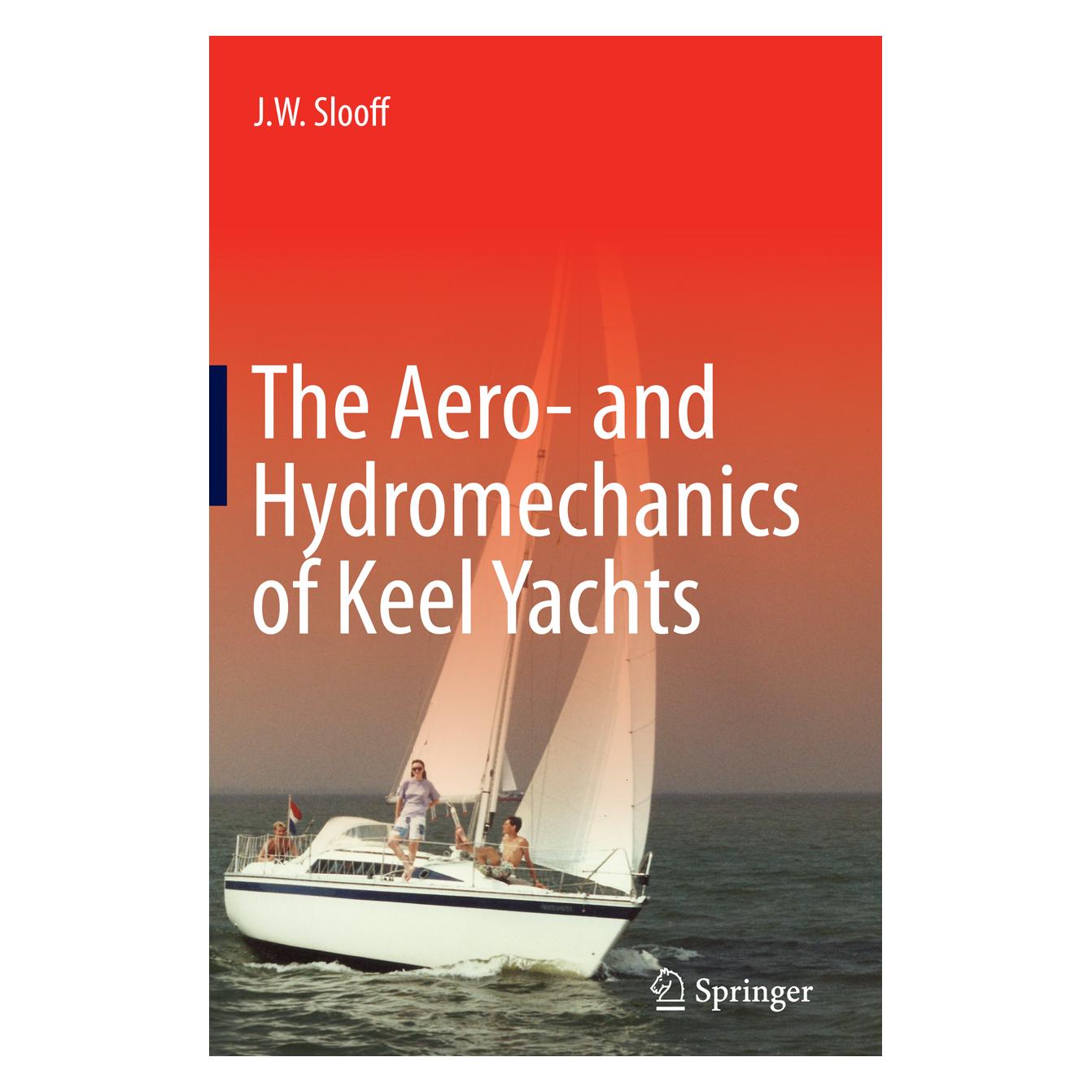 Springer The Aero- and Hydromechanics of Keel Yachts (Englisch, Softcover, J. W. Slooff) (55850035)