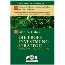 Die Profi-Investment-Strategie, Ratgeber von Michael Wenz-Peters, Philip A. Fisher