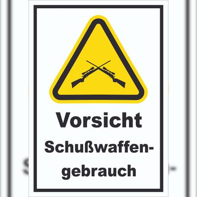HB-Druck Vorsicht Schusswaffengebrauch Schild A4 (210x297mm)
