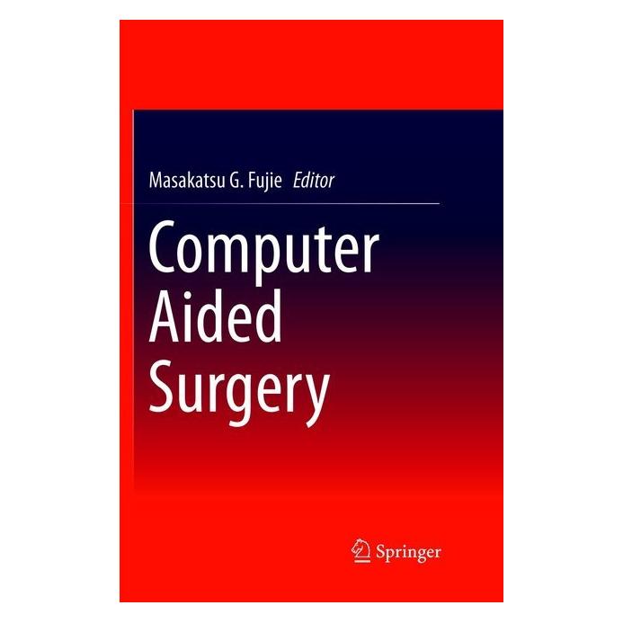 Springer Computer Aided Surgery (Englisch, Softcover, Masakatsu Fujie) (56041300)