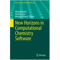 New Horizons in Computational Chemistry Software, Fachbücher von Michael Filatov, Cheol H. Choi, Massimo Olivucci, H Choi Cheol