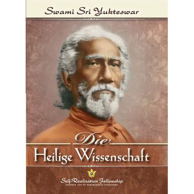 Die heilige Wissenschaft, Gebundene Ausgabe von Swami Sri Yukteswar, Self-realization Fellowship, 978-0-87612-057-6