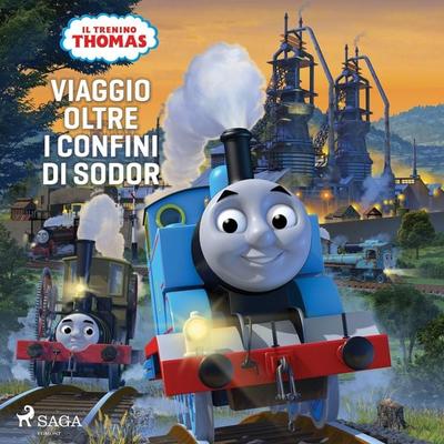 Il trenino Thomas - Viaggio oltre i confini di Sodor - Mattel, Audio, 9788726868210