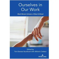 Ourselves in Our Work, Fachbücher von Toni Denese Sturdivant, Altheria Caldera, Denese Sturdivant