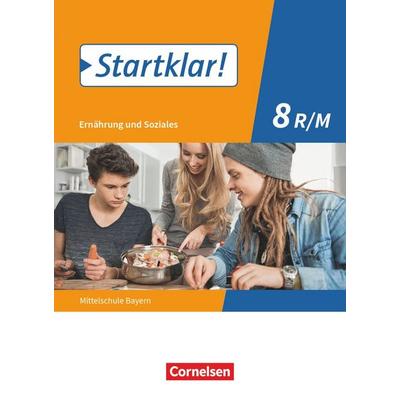 Startklar! - Ernährung und Soziales - Mittelschule Bayern - Ausgabe ab 2019 - 8. Jahrgangsstufe, Taschenbuch von Brigitte Schubert,Angela