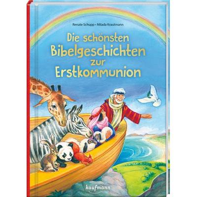 Die schönsten Bibelgeschichten zur Erstkommunion, Gebundene Ausgabe von Renate Schupp, Kaufmann, Ernst