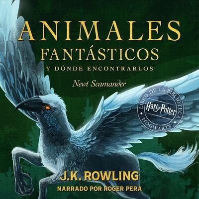 Animales fantásticos y dónde encontrarlos - J. K. Rowling,Newt Scamander, Audio, 9781789390421