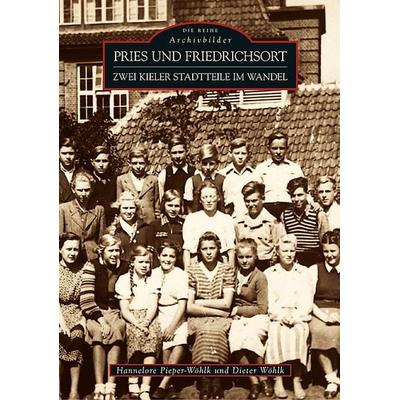Pries und Friedrichsort, Taschenbuch von Dieter Wöhlk, Sutton, 978-3-86680-835-5