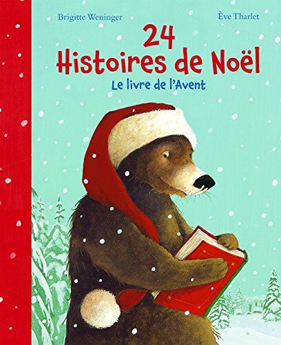 Brigitte Weninger - 24 histoires de Noël : le livre de l'Avent - Preis vom 11.10.2026 03:10:56 h