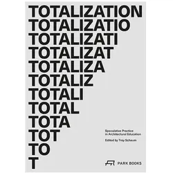 Totalization, Fachbücher von Troy Schaum