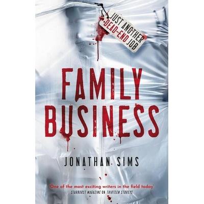Family Business, Taschenbuch von Jonathan Sims, Gollancz, 978-1-4732-2879-5