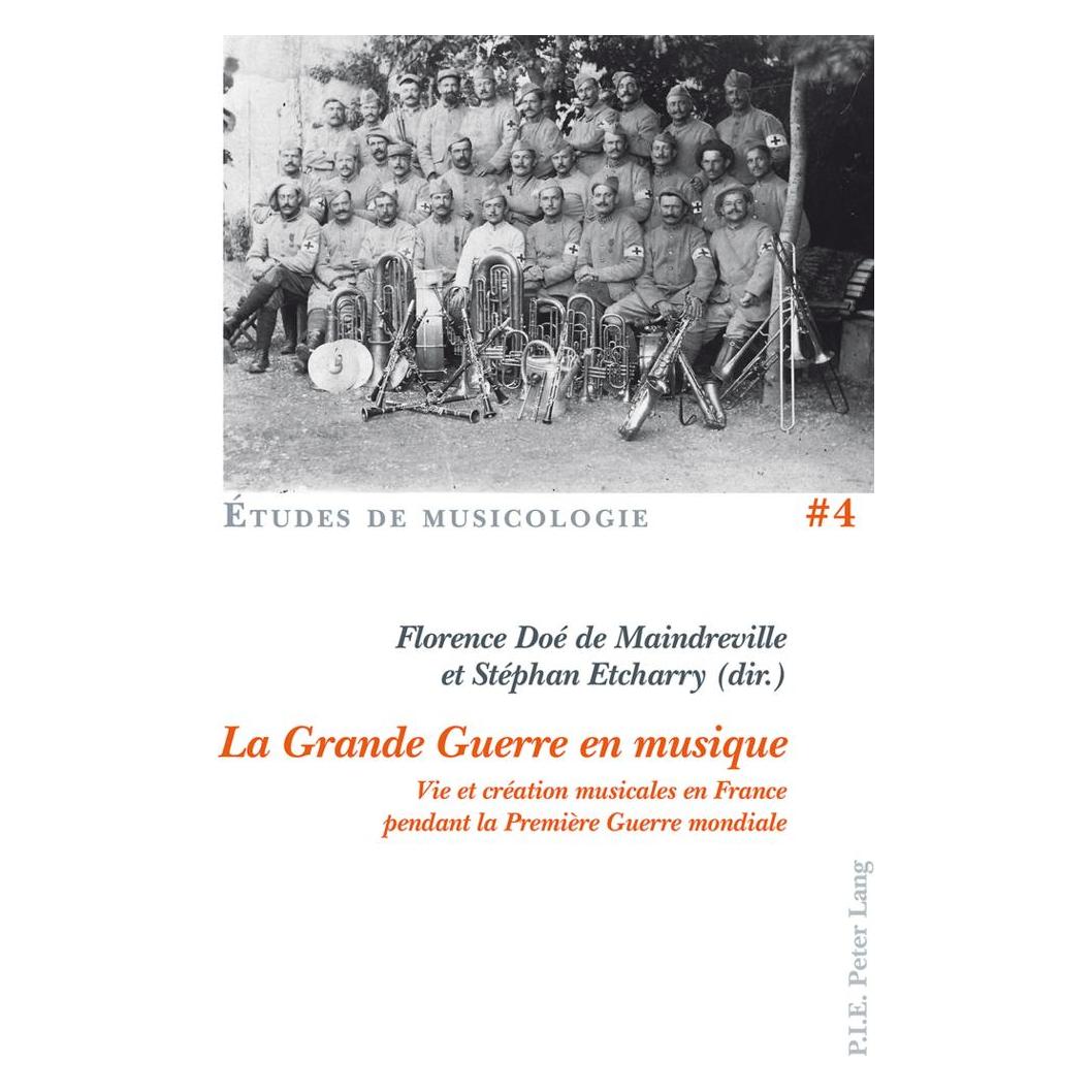 Peter Lang La Grande Guerre en musique (Französisch, Softcover, Florence Doé de Maindreville, Stéphan Etcharry) (56022570)