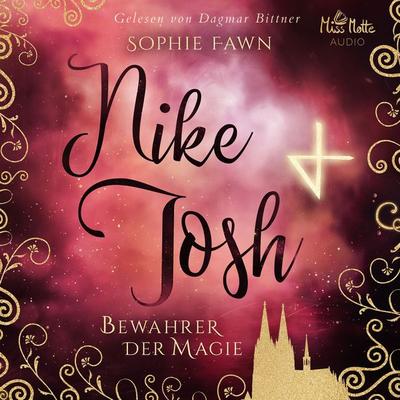 Nike & Josh. Bewahrer der Magie - Sophie Fawn, Audio, 4064066505301