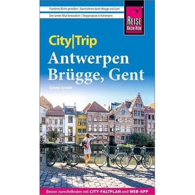 Reise Know-How CityTrip Antwerpen, Brügge, Gent, Taschenbuch von Günter Schenk, Reise Know-How Verlag Peter Rump GmbH, 978-3-8317-3939-4