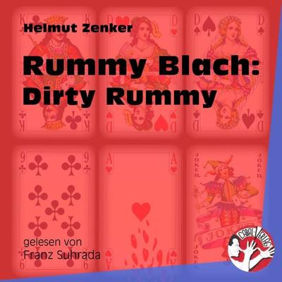 Rummy Blach: Dirty Rummy - Helmut Zenker, Audio, 9783991453543