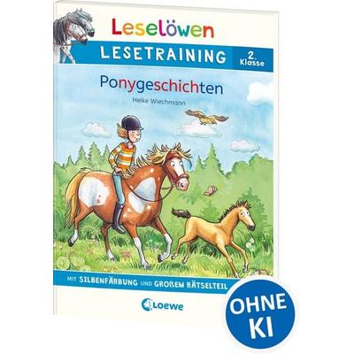 Leselöwen Lesetraining 2. Klasse - Ponygeschichten, Taschenbuch von Heike Wiechmann, Loewe, 978-3-7432-1532-0