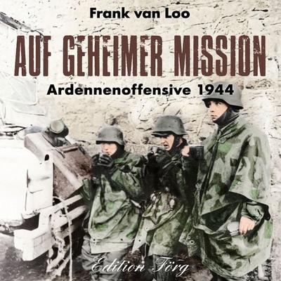 Auf geheimer Mission - Frank van Loo, Audio, 9783475550430