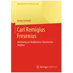 Carl Remigius Fresenius, Fachbücher von Georg Schwedt