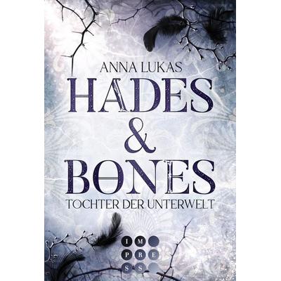 Hades & Bones: Tochter der Unterwelt, Taschenbuch von Anna Lukas, Carlsen, 978-3-551-30556-5