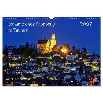 Romantisches Kronberg im Taunus (Wandkalender 2027 DIN A3 quer), CALVENDO Monatskalender