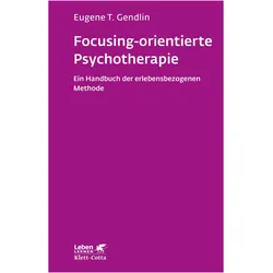 Focusing-orientierte Psychotherapie, Fachbücher von Eugene T Gendlin