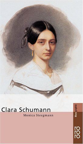 Monica Steegmann - Schumann, Clara - Preis vom 10.10.2026 11:48:34 h