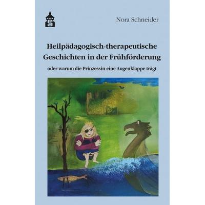 Heilpädagogisch-therapeutische Geschichten in der Frühförderung, Taschenbuch von Nora Schneider, Wbv Media, 978-3-8340-2255-4